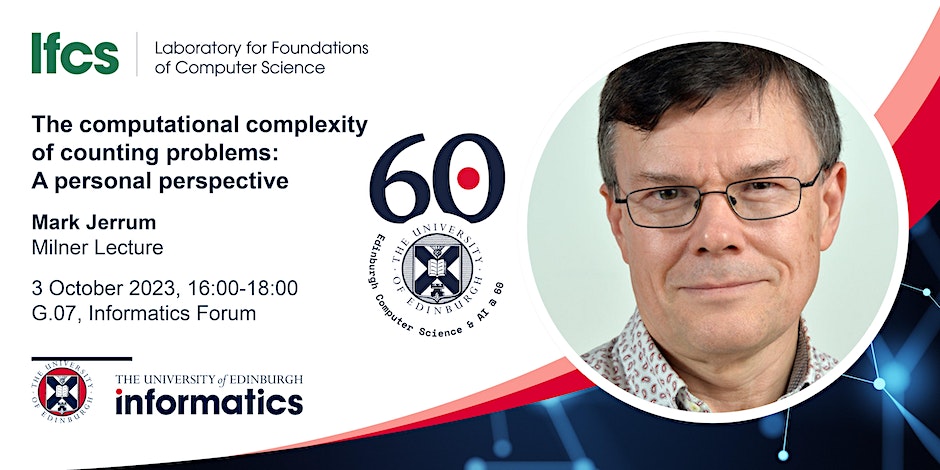 Milner Lecture: Mark Jerrum | 60 years of computer science and AI ...